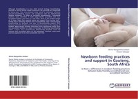 Newborn Feeding Practices And Support In Gauteng, South Africa Mimie Margaretha