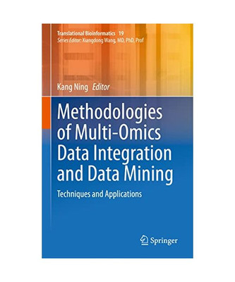 Methodologies of Multi-Omics Data Integration and Data Mining: Techniques and Ap