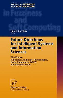 Future Directions for Intelligent Systems and Information Sciences: The Future 