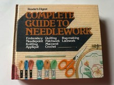Vintage 1979 Reader  s Digest Complete Guide To Needlework Embroidery Quilt Book