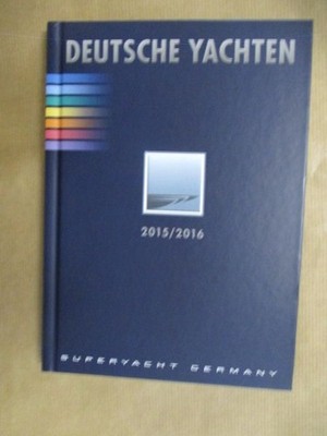 Deutsche Yachten/Superyacht Germany 2015/2016 Meyer, Claus-Ehlert (Hrsg.):