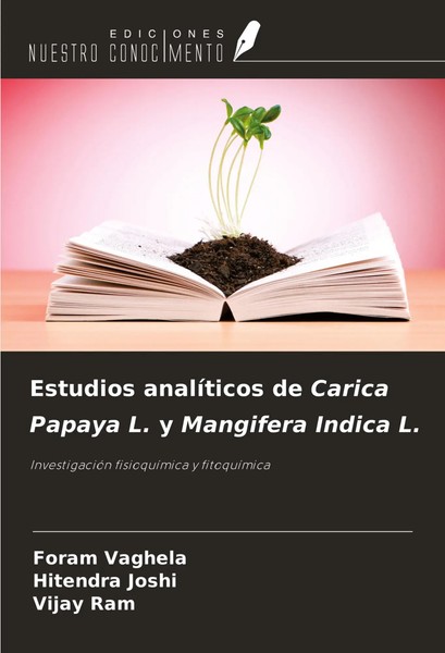 Foram Vaghela (U. A.) | Estudios AnalíTicos De Carica Papaya L. Y Mangifera...-image