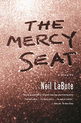 The Mercy Seat,Neil LaBute