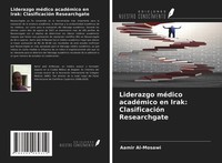 Aamir Al-Mosawi | Liderazgo MéDico AcadéMico En Irak: ClasificacióN Researchgate