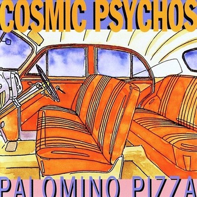 COSMIC PSYCHOS Palomino Pizza CD New SEALED Amphetamine Reptile