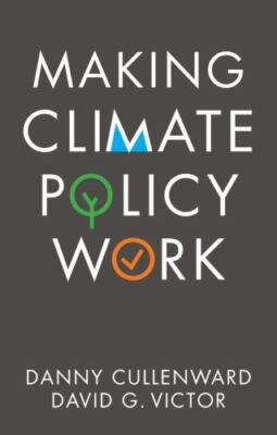 Making Climate Policy Work by 