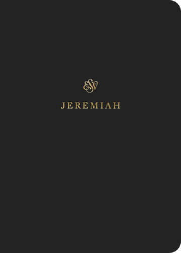 ESV Scripture Journal Jeremiah Paperback Study Bible by Crossway ESV Bibles