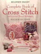 Reader's Digest Complete Book of Cross Stitch - Hardcover - GOOD