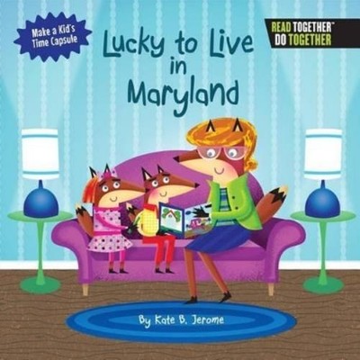 Kate B. Jerome Lucky to Live in Maryland (Gebundene Ausgabe)