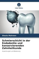 Shazia Mahreen | Schmierschicht In Der Endodontie Und Konservierenden...