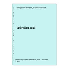 Makroökonomik Dornbusch, Rüdiger und Stanley Fischer 271290