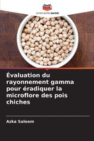Azka Saleem | ÉValuation Du Rayonnement Gamma Pour éRadiquer La Microflore...