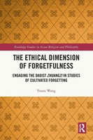 The Ethical Dimension Of Forgetfulness Youru Wang Taschenbuch Englisch 2025