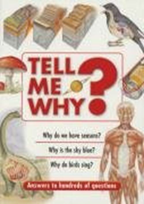 Tell Me Why?