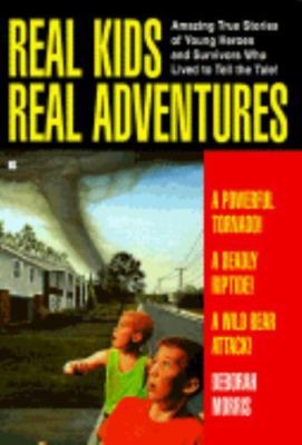 Real Kids Real Adventures: Tornado by Morris, Deborah