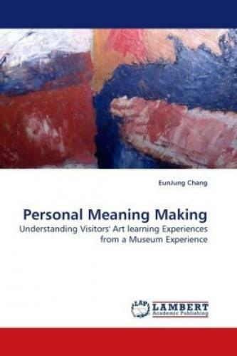 Thumbnail - Personal Meaning Making Understanding Visitors' Art Learning