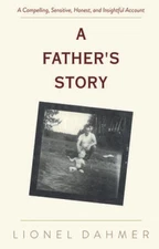 A Fathers Story - Paperback By Dahmer, Lionel - VERY GOOD