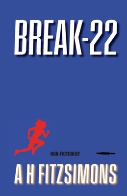 Break-22 by A.H. Fitzsimons Paperback Book