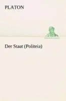 Der Staat (Politeia) | Platon | Taschenbuch | 436 S. | Deutsch | 2013