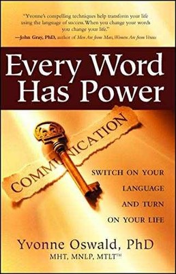 Every Word Has Power: Switch on Your - Paperback, by Oswald Yvonne - Very Good