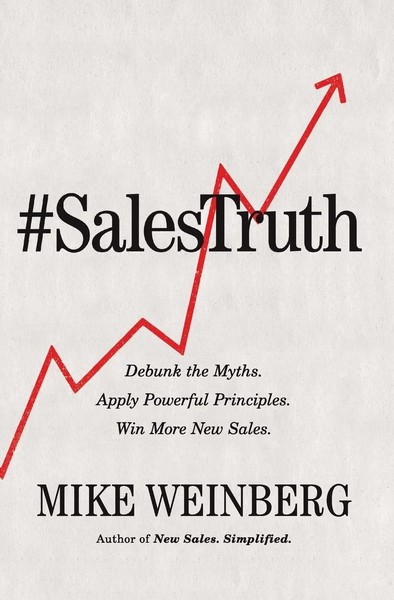 Mike Weinberg | Sales Truth | Taschenbuch | Englisch (2020) | EAN 9781400216024-image