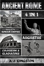 Ancient Rome: History Of The Roman Empire, Augustus, Colosse...