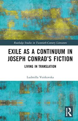 Voitkovska - Exile as a Continuum in Joseph Conrad's Fiction  Living i - X555z