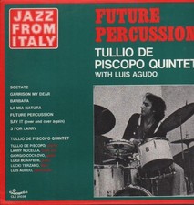 Tullio De Piscopo Quintet With Luis Agudo " Future Percussion " IT ' 1978 -Lp NM