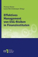 Effektives Management Von Esg-Risiken In Finanzinstituten, Thomas Kaiser