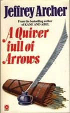 A QUIVER FULL OF ARROWS - Paperback By Archer, Jeffrey - GOOD