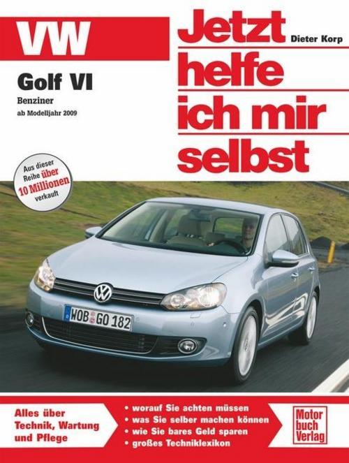 Thumbnail - Golf Vi Benziner / Jetzt Helfe Ich Mir Selbst, Dieter Korp