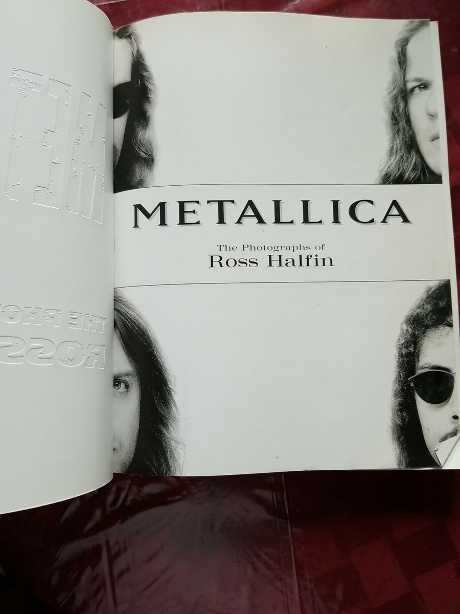 METALLICA THE PHOTOGRAPHS OF ROSS HALFIN BOOK | eBay