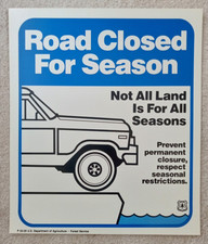 vintage national forest service transportation sign "Road Closed For Season"