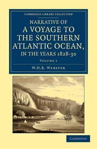 Narrative of a Voyage to the Southern Atlantic Ocean, in the ... - 9781108041874