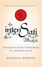 The Intensati Method: The Seven Secret Principles to Thinner Peace by Patricia M