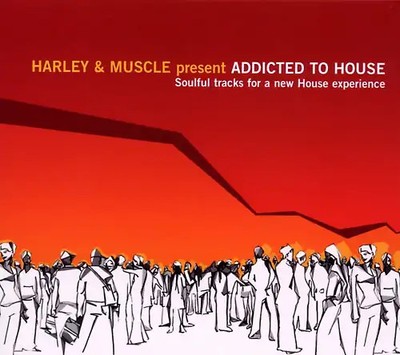 ADDICTED TO HOUSE