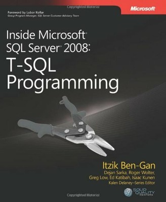 Inside Microsoft  SQL Server  2008: T-SQL Programming (Developer Reference (Pa,