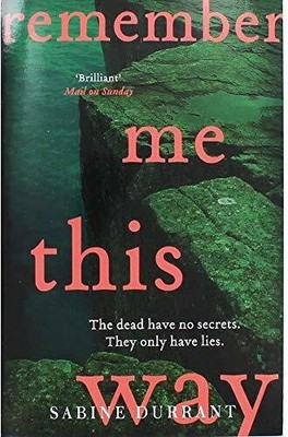 Remember Me This Way Buch Mulholland Books
