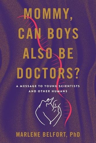 Marlene Belfort Mommy, Can Boys Also Be Doctors? (Tascabile)