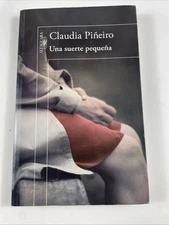 Una suerte pequeña (Spanish Edition) by Piñeiro, Claudia