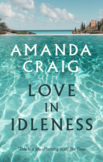 Love In Idleness by Amanda Craig (Paperback Book) - Image 3