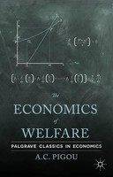 The Economics Of Welfare A. Pigou Taschenbuch Palgrave Classics In Economics Xx