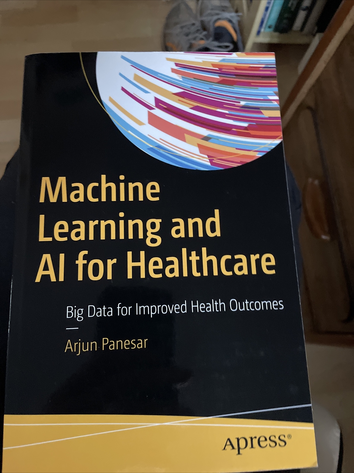 Machine Learning and AI for Healthcare: Big Data for Improved Health Outcomes by