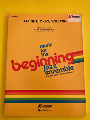 Alright, Okay, You Win, Sid Wyche, arr. Paul Jennings, Big Band Arrangement