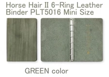 Horse Hair II 6-Ring Leather Binder PLT5016 Mini Size  - Green -  MADE IN JAPAN