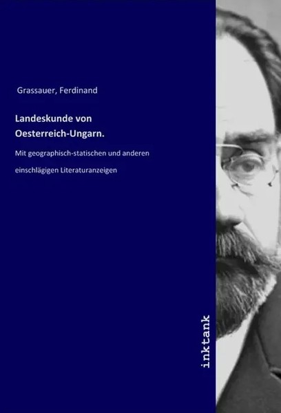 Ferdinand Grassauer | Landeskunde Von Oesterreich-Ungarn. | Taschenbuch-image