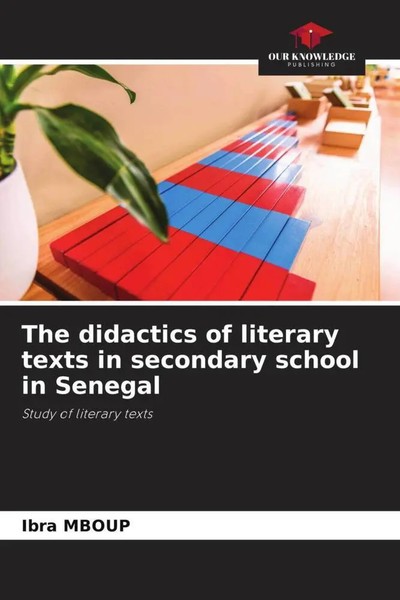 Ibra Mboup | The Didactics Of Literary Texts In Secondary School In Senegal-image