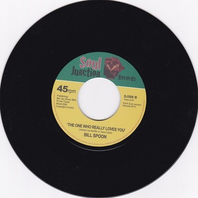 BILL SPOON - THE ONE WHO REALLY LOVES YOU / I CAN'T WAIT - EX SOUL JUNCTION 7''