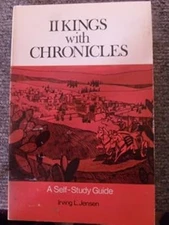 II Kings with Chronicles: A Self-Study Guide Irving L. Jensen