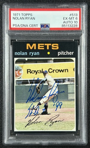 NOLAN RYAN PSA 6 1971 TOPPS #513 DNA 10 INSCRIPTION AUTO METS 3228